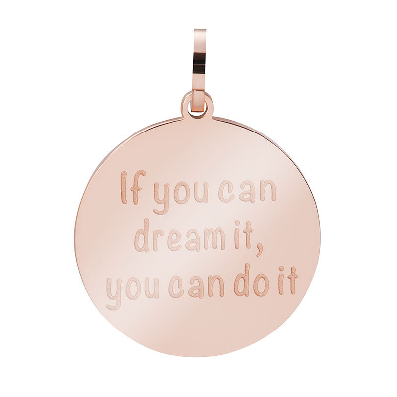 Pendant 'If you can dream it, you can do it'